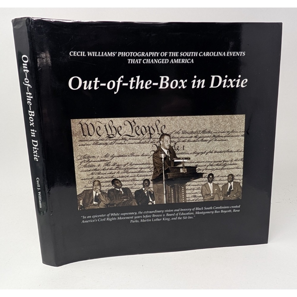 Out of the Box in Dixie Cecil Williams Photography of the South Carolina Signed
